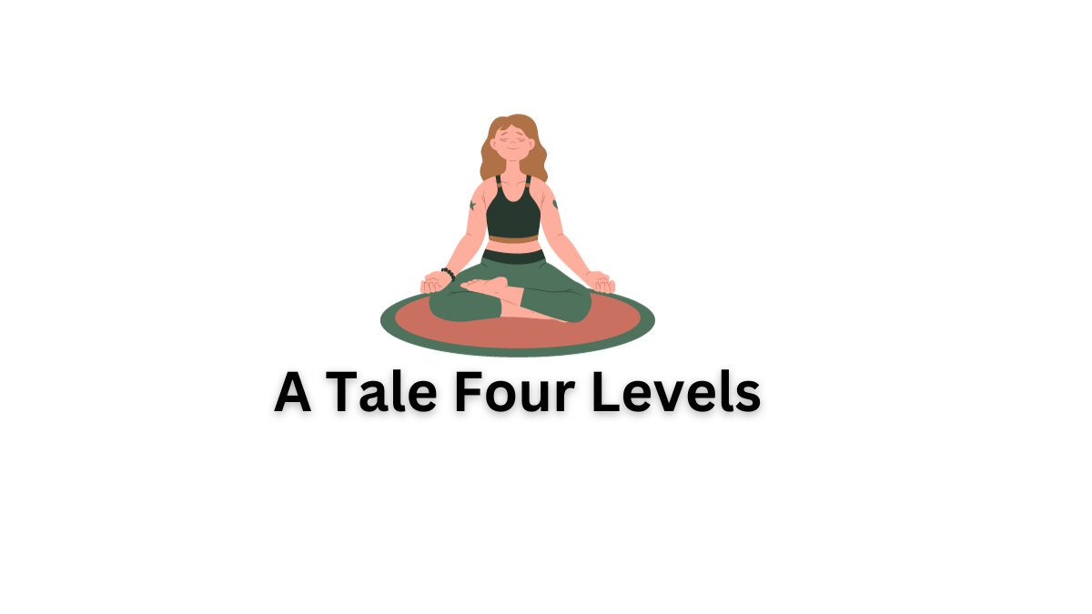 A Tale Four Levels