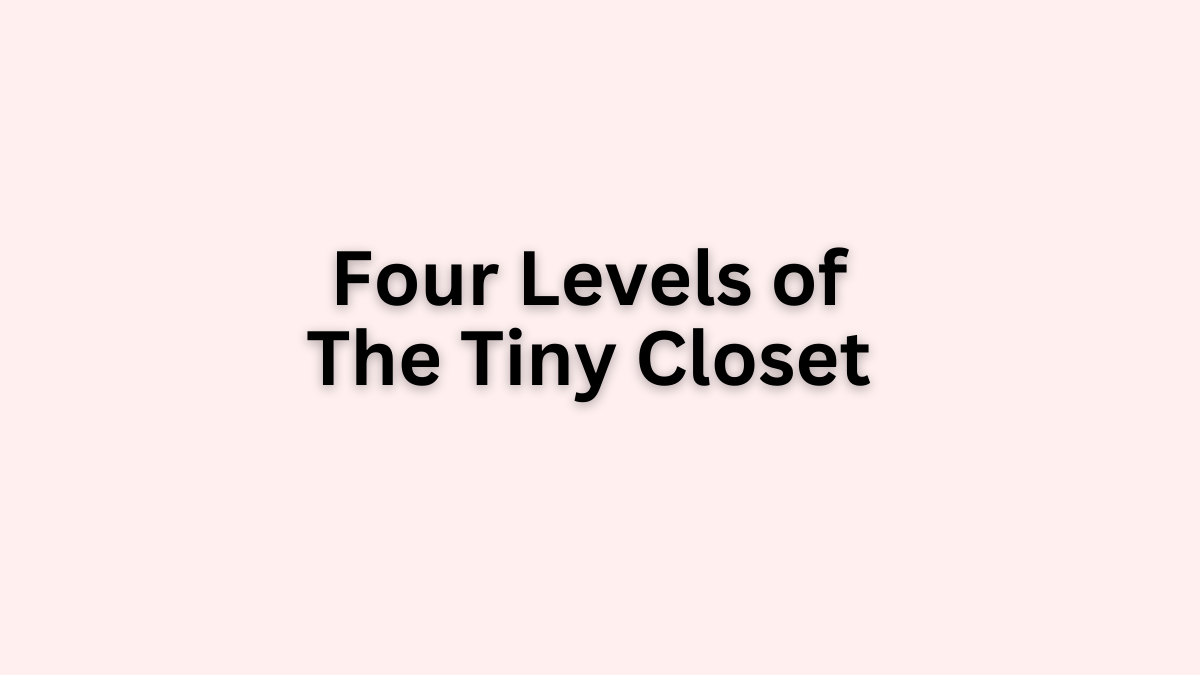 The Tiny Closet